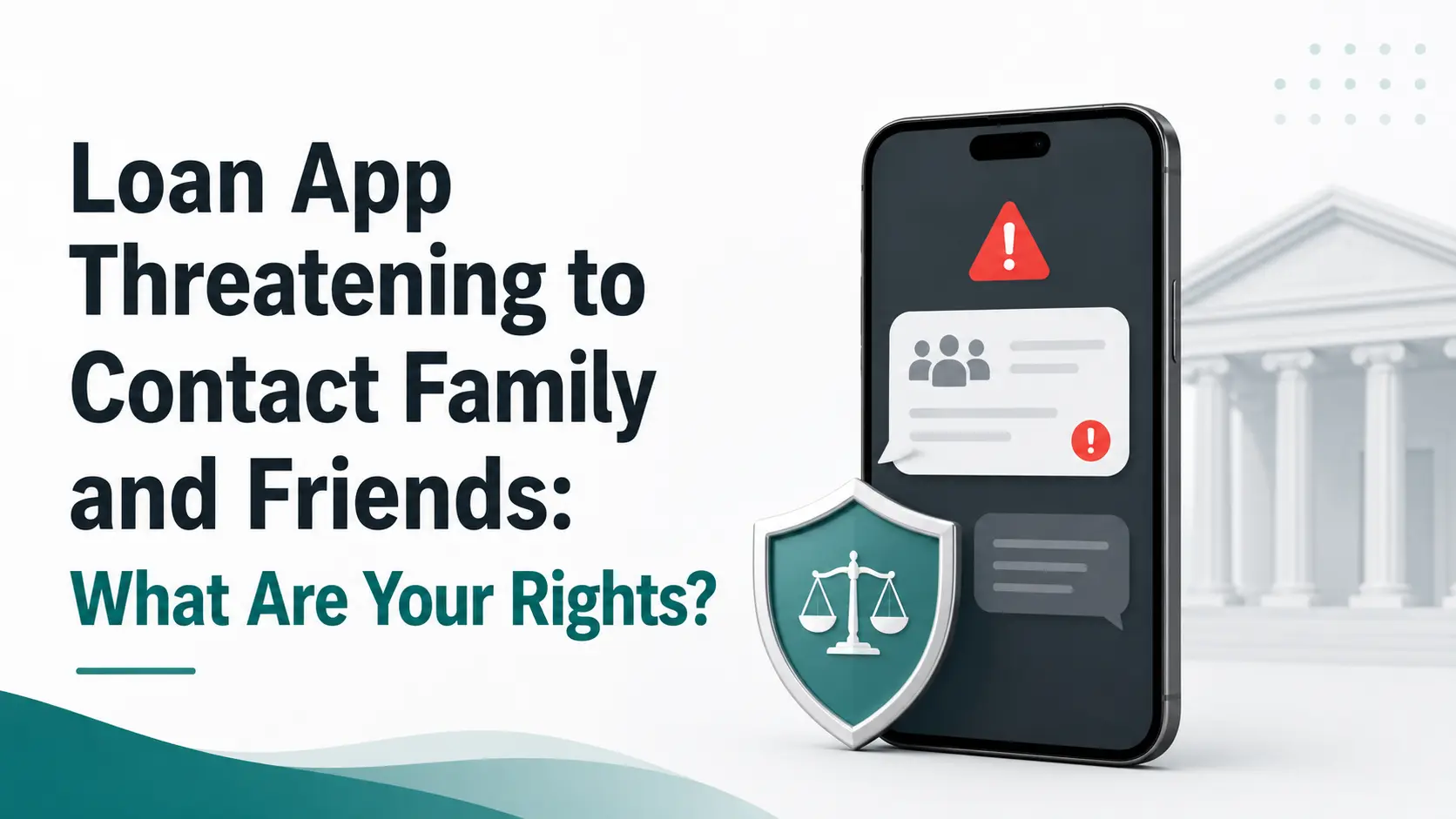 Loan App Harassment and Threats to Contact Family